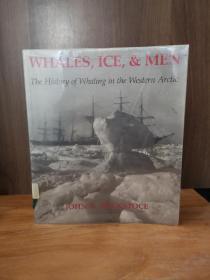 Whales, Ice, and Men: The History of Whaling in the Western Arctic