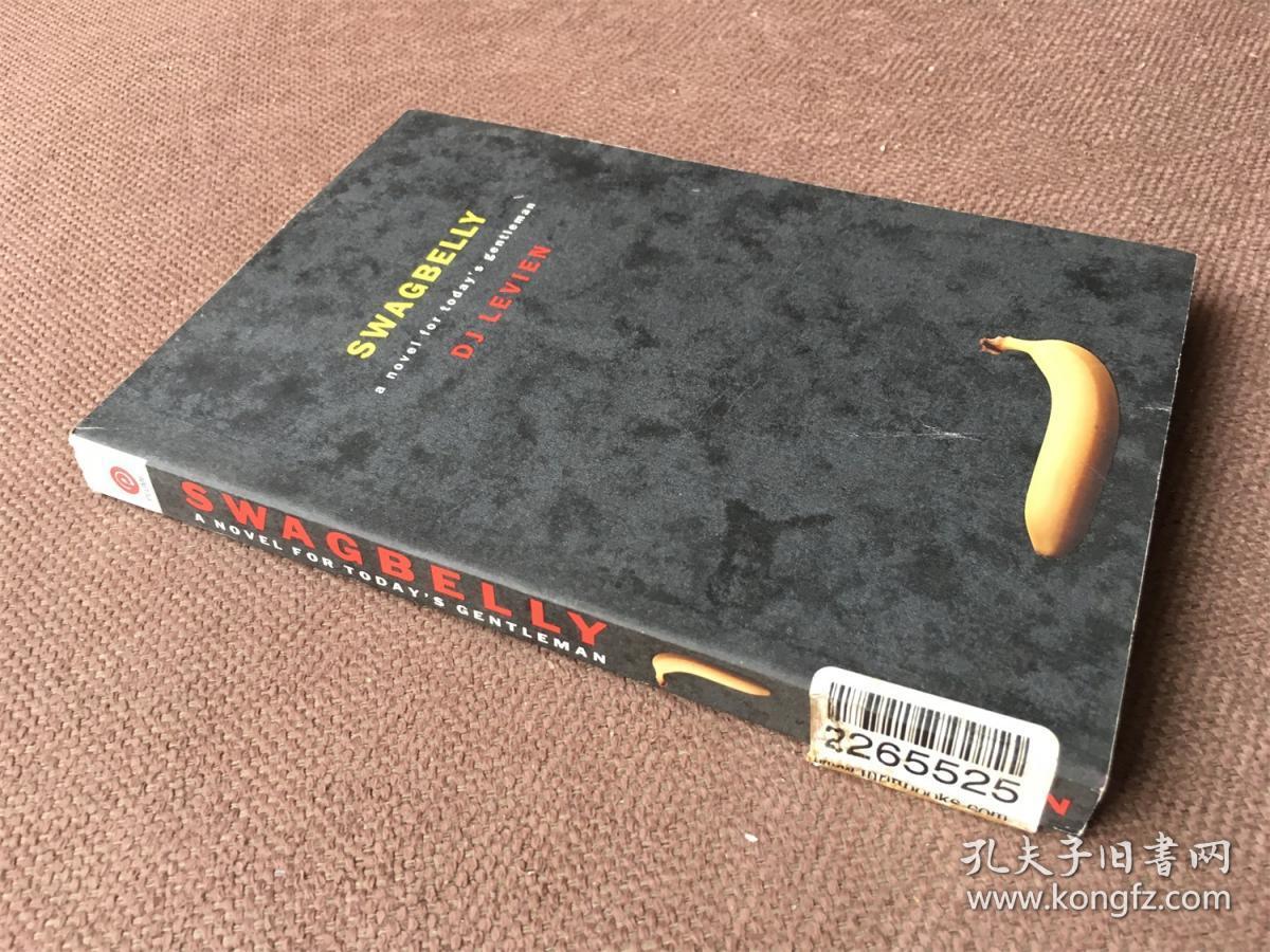Swagbelly: a novel for today's gentleman （英语）