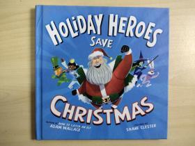 The Holiday Heroes Save Christmas 节日英雄拯救圣诞节 儿童绘本故事 英文版 精装