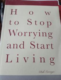 HOWtoStopWorrYingandStartLiving