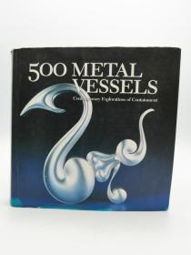 500 Metal Vessels: Contemporary Explorations of Containment 英文原版-《500款當(dāng)代金屬容器》