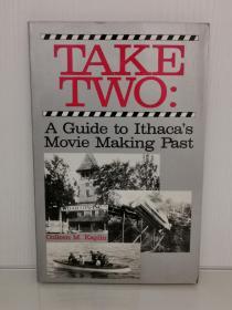 Take Two：The True Story of Ithaca's Movie-Making Era by Colleen M. Kipling （电影）英文原版书