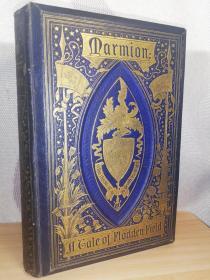 1855年  Marmion Flodden Field by Walter Scott  含80副木刻插图  双面满堂烫金浮雕装帧  三面刷金  21.8X14.5CM
