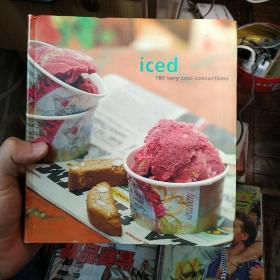 英文原版全彩页制作冰激凌的书:iced 180 very cool concoctions