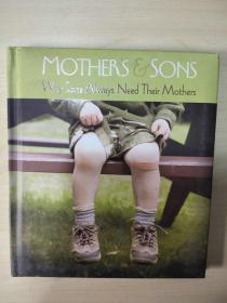 Mothers and Sons: Why Sons Always Need Their Mothers 母子：为什么儿子总是需要母亲 软精装 英文版