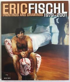 费舍尔签赠本《Eric Fischl Paintings and Drawings1979-2001》（费舍尔画集）（2004年英文版·精装·图60余幅）