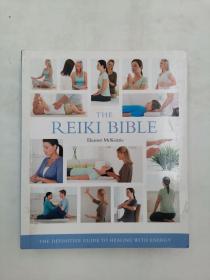 The Reiki : The Definitive Guide to Healing with Energy