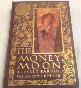 稀缺，《金钱月亮》1911年出版，精装