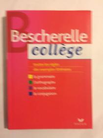 Bescherelle Collège 贝舍尔学院，拼写语法动词变位。法文书法语书（外文原版）