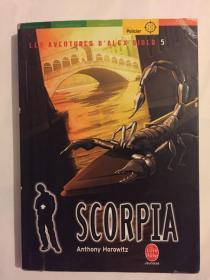 SCORPIA ，Les aventures d ' Alex Rider - 5 蝎子，亚历克斯Rider-5的冒险，法文书法语书（外文原版）