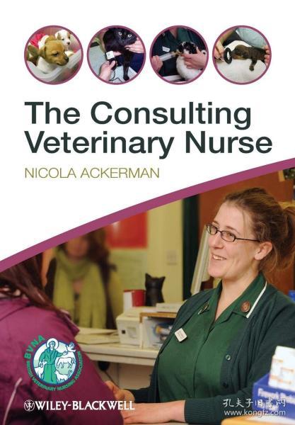 The Consulting Veterinary Nurse  英文原版 咨询兽医护士 动物护理