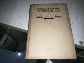 ENGLISH IDIOMS IN CURRENT USE