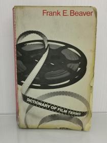 Dictionary of Film Terms by Frank E. Beaver （电影研究）英文原版书