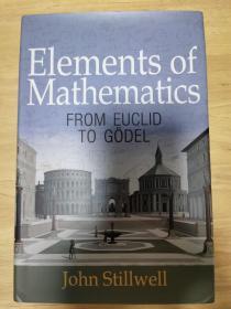 Elements of Mathematics：From Euclid to Gödel