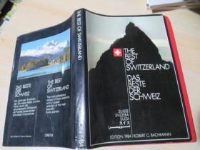 The Best of SWITZERLAND,THE BEST　DAS BESTE DER SCHWEIZ，EDITION 1984 ROBERT C.BACHMANN