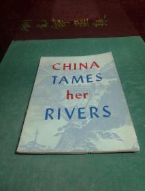 CHINA TAMES her RIVERS