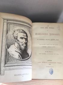 Life and Works of Michelangelo Buonarroti (Charles Heath Wilson-1881) 插图本 含一副拉页 半皮精装 24*17.5cm