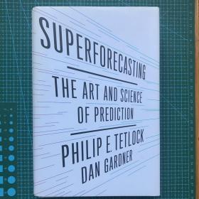 Superforecasting：The Art and Science of Prediction