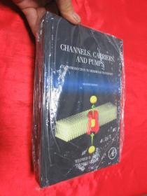 Channels, Carriers, and Pumps, Second Edition: An Introduction to Membrane Transport       （小16开,硬精装） 【详见图】