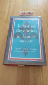 The Industrial Revolution in France, 1815-1848  (英文  精装老版)