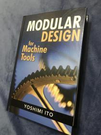 Modular Design for Machine Tools（机床模块化设计）
