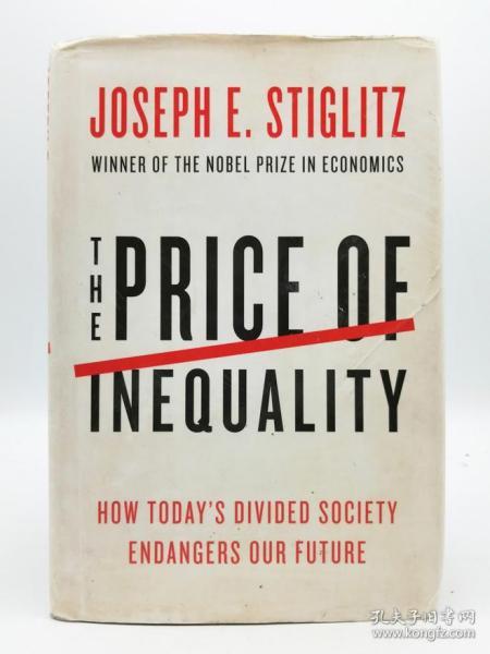 The Price of Inequality：How Today's Divided Society Endangers Our Future