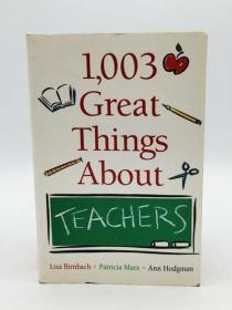 1,003 Great Things About Teachers 英文原版-《为人师表的1003件事》