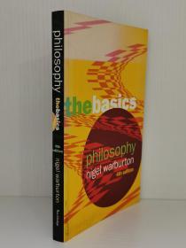 哲学理论基础 Philosophy: The Basics by Nigel Warburton （哲学）英文原版书