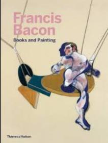 Francis Bacon: Books and Paintings 培根画册 英文原版