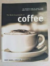 The World Encyclopedia of Coffee 【英文原版，品相佳】