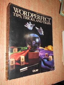 WORDPERFECT TIPS, TRICKS, AND TRAPS