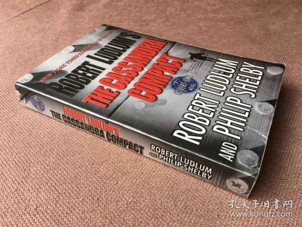 The Cassandra compact: a Covert-One novel / 卡桑德拉契约 （第一版）（英语）