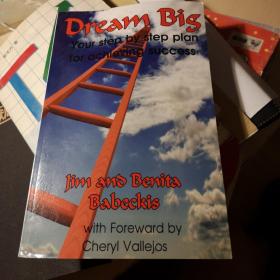 《Dream Big-Your step by step plan for achieving success》