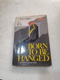 BORN  TO  BE  HANGED