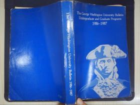 The George Washington University Bulletin Undergraduate and Graduate Programs 1986-1987（详见图）