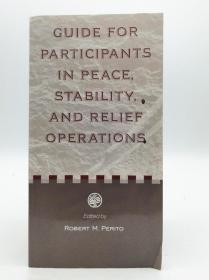 Guide For Participants in Peace, Stability and Relief Operations 英文原版-《和平、稳定与救济行动指南》