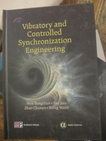 Vibratory and Controlled Synchronization Engineering