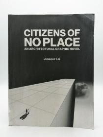 Citizens of No Place: An Architectural Graphic Novel 英文原版-《无处安放的市民：建筑图像小说》