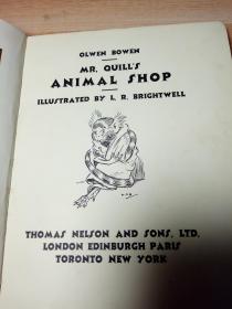 有签名  布面精装版 19.5*15.5 OLWEN BOWEN MR.QUILL'S ANIMAL SHOP ILLUSTRATED BY L.R. BRIGHTWELL