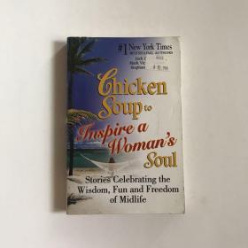 Chicken Soup to Inspire a Woman\s Soul:Stories Celebrating the Wisdom,Fun and Freedom of Midlife