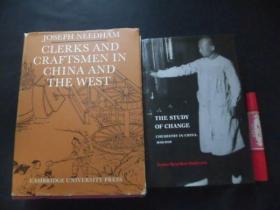 中国和西方的文员与工匠CLERKS AND CRAFTSMEN CHINA AND THE WEST、化学研究 THE STUDY OF CHANGE