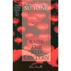 Raise the Red Lantern: Three Novellas