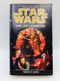 The Last Command: Book 3 (Star Wars Thrawn trilogy) (1980) Paperback 英文原版《星球大战》最后的命令：第3册（星球大战索龙三部曲）