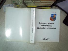 System and Database Administration:Adaptive Server Enterprise  系统和数据库管理：自适应服务器企业版 16开   02