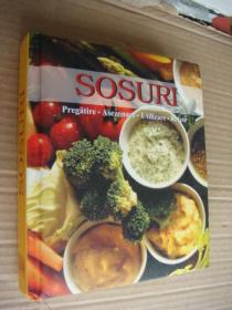 SOSURI:Pregătire.Asezonare.Utilizare.Retete 罗马尼亚语原版 食谱 厨艺  精装革面  图文本，全铜版纸,基本全新