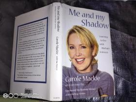 Me and my shadow:Carole Mackie with Sue Brattle(英文原版 精装)