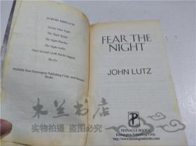 原版英法德意等外文书  FEAR THE NIGHT JOHN LUTZ PINNACLE BOOKS 2005年 40開平裝