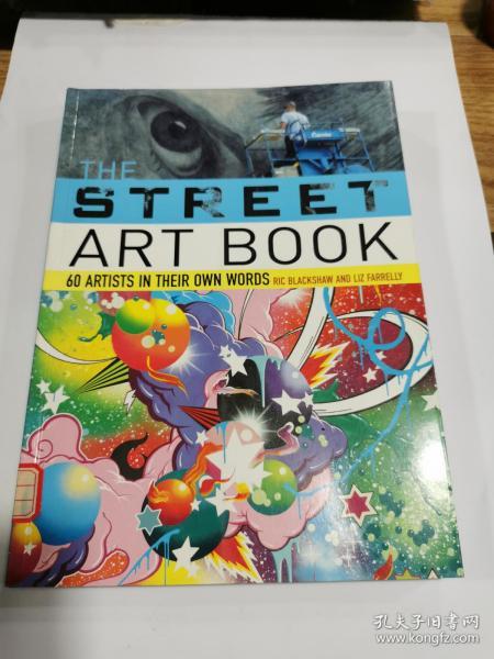 英文原版:The Street Art Book: 60 Artists In Their Own Words