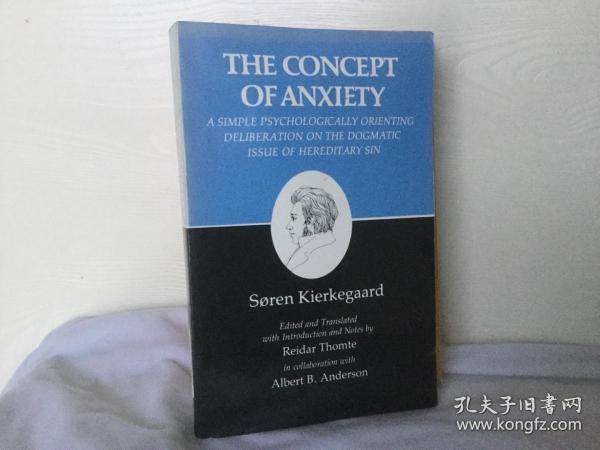 The Concept Of Anxiety: A Simple Psychologically Orienting Deliberation On The Dogmatic Issue Of Her