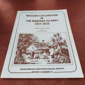 RUSSIAN EXPLORATION IN THE MARIANA ISLANDS 1817-1828（英文原版，大16开）